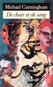 book cover of De chair et de sang by Michael Cunningham