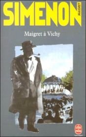 book cover of Maigret à Vichy by Georges Simenon