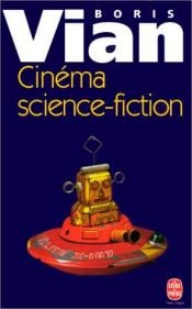 book cover of Cinema science fiction by Boris Vian