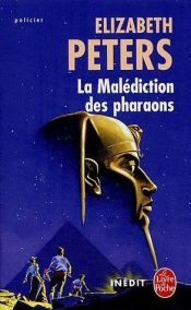 book cover of La malédiction des pharaons by Elizabeth Peters