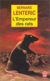 book cover of L'empereur des rats. 1 by Bernard Lenteric