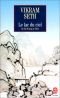 Le Lac du ciel. Voyage du Sin-K'iang au Tibet