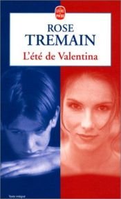 book cover of L'Eté de Valentina by Rose Tremain