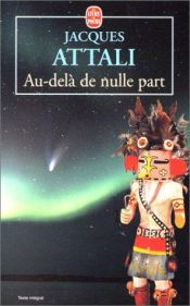 book cover of Au-delà de nulle part by Jacques Attali