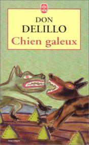 book cover of Chien galeux by Don DeLillo