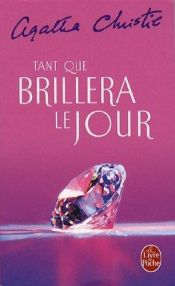 book cover of Tant que brillera le jour by Agatha Christie
