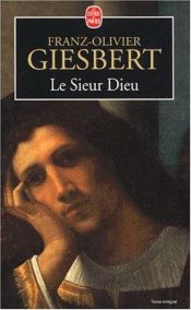 book cover of Le sieur Dieu by Franz-Olivier Giesbert
