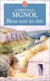 book cover of Bleus sont les étés by Christian Signol