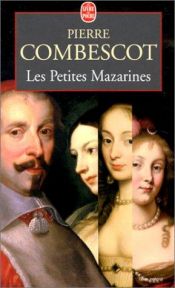 book cover of Les petites Mazarines by Pierre Combescot