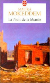 book cover of La nuit de la lezarde by Malika Mokeddem