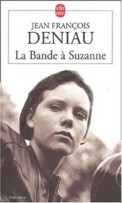 book cover of La bande à Suzanne by Jean-François Deniau