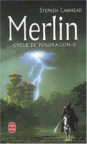 book cover of Le Cycle de Pendragon, tome 2 : Merlin by Stephen R. Lawhead