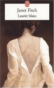 book cover of Laurier Blanc, French Edition by Janet Fitch