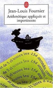 book cover of Arithmétique appliquée et impertinente by Jean-Louis Fournier