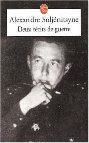 book cover of Deux récits de guerre by Aleksandr Soljenițîn
