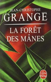 book cover of De døde sjæles skov by Jean-Christophe Grangé