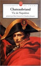 book cover of Vie de Napoléon by Francois Chateaubriand