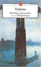 book cover of Romances sans paroles, suivi de Cellulairement by Paul Verlaine