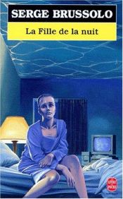 book cover of La Fille De La Nuit by Serge Brussolo