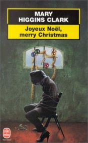 book cover of Joyeux Noël, merry christmas by Mary Higgins Clark
