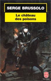 book cover of Le château des poisons by Serge Brussolo