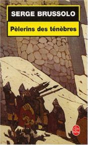 book cover of Peregrinos de las Tinieblas by Serge Brussolo