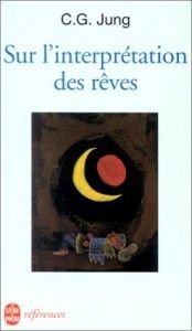 book cover of Sur L Interpretation Des Reves (Ldp References) by C. G. Jung