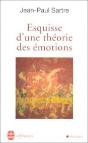 book cover of Esquisse d'une théorie des émotions by Jean-Paul Sartre