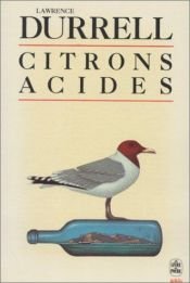 book cover of Citrons acides by Lawrence Durrell