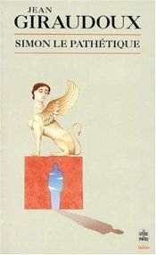 book cover of Simon le pathétique by Jean Giraudoux
