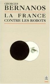 book cover of La France contre les robots by Georges Bernanos