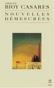 book cover of Historias Desaforadas (El Libro De Bolsillo) by Adolfo Bioy Casares