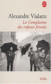 book cover of La complainte des enfants frivoles by Alexandre Vialatte