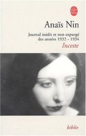 book cover of Incest: From a Journal of Love : The Unexpurgated Diary of Anias Nin, 1932-1934 by Anais Nin