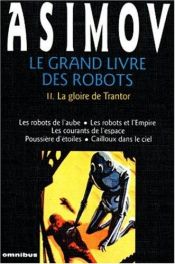 book cover of GRAND LIVRE DES ROBOTS T.2 -LE by Исак Асимов