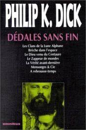 book cover of Dédales sans fin by Φίλιπ Ντικ