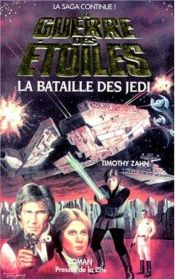 book cover of La Guerre des étoiles : La Bataille des Jedï by Timothy Zahn