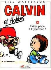 book cover of Calvin et Hobbes Intégrale, Tome 8 : Complètement surbookés ! Faites place à Hyperman ! by Bill Watterson