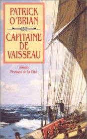 book cover of Capitaine de vaisseau by Patrick O'Brian