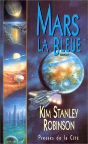 book cover of Mars la bleue by Kim Stanley Robinson