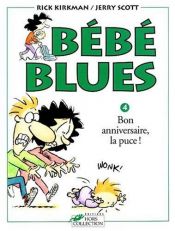 book cover of Bébé blues, tome 4 : Bon anniversaire, la puce! by Rick Kirkman