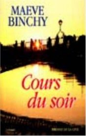 book cover of Cours du soir by Maeve Binchy