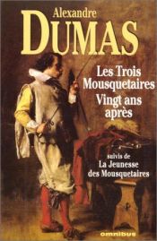 book cover of Les Trois Mousquetaires -- Vingt ans après -- La Jeunesse des mousquetaires (théâtre) by Aleksander Dumas