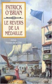 book cover of Le Revers de la médaille by Patrick O'Brian