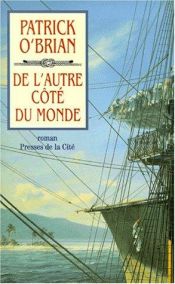 book cover of De l'autre côté du monde by Patrick O'Brian