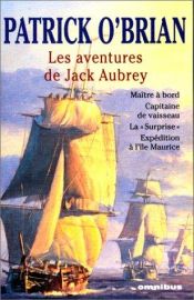 book cover of Les Aventures de Jack Aubrey by Patrick O’Brian