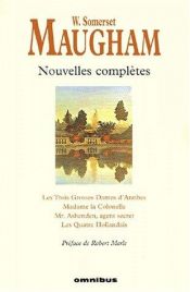 book cover of Les Nouvelles complètes by W. Somerset Maugham
