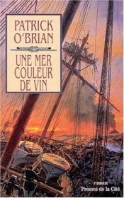 book cover of Une mer couleur de vin by Patrick O'Brian