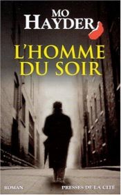 book cover of L'homme du soir by Mo Hayder