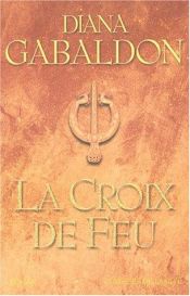 book cover of La Croix de feu, tome 5, deuxième partie by Diana Gabaldon